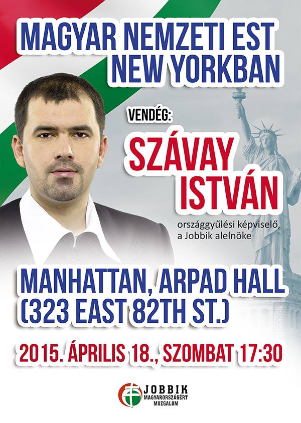 István Szavay of Jobbik to hold rally at Manhattan's Árpád Hall. 