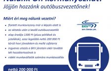 Due to the acute labour shortage, the Budapest Transportation Company has had to post ads on all of its buses, informing passengers all of the benefits they can count  on and a net starting salary of 200,000 forints if they decide to become a bus driver.